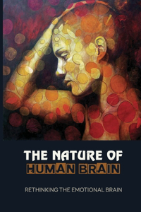 The Nature Of Human Brain