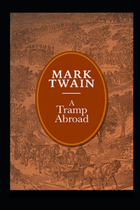 A Tramp Abroad, Part 6 Annotated