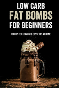 Low Carb Fat Bombs For Beginners