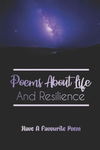 Poems About Life And Resilience