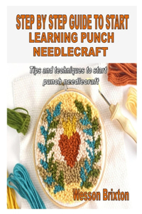 Step by Step Guide to Start Learning Punch Needlecraft