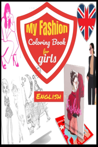 My Fashion Coloring Book for girls-English