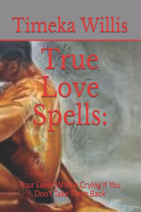 True Love Spells