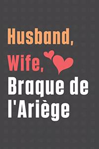 Husband, Wife, Braque de l'Ariège