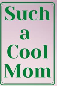 Such a Cool Mom
