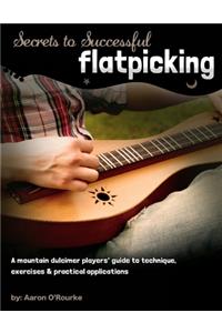 Secrets To Successful Flatpicking