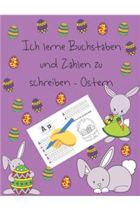 Ich lerne Buchstaben und Zahlen zu schreiben - Ostern
