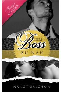 Dem Boss zu nah