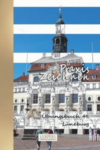 Praxis Zeichnen - A3 Übungsbuch 49