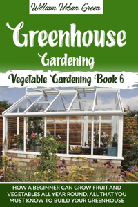 Greenhouse Gardening