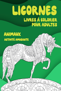 Livres à colorier pour adultes - Activité amusante - Animaux - Licornes