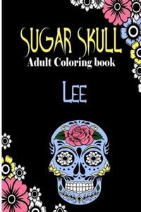 Lee Sugar Skull, Adult Coloring Book
