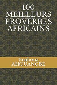 100 Meilleurs Proverbes Africains