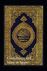 Christianity and Islam in Spain, A.D. 756-1031