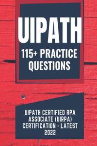 UiPath Certified RPA Associate (UiRPA) Certification - Practice Question