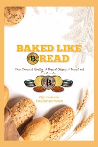 Baked Like Bread