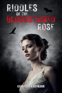 Riddles of the Bloodstained Rose