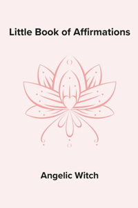 Little Book of Affirmations