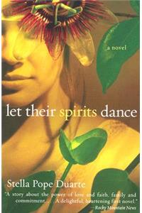 Let Their Spirits Dance