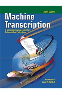 Machine Transcription, Short Course