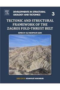 Tectonic and Structural Framework of the Zagros Fold-Thrust Belt