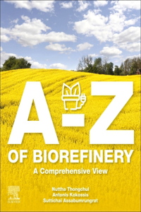 A-Z of Biorefinery