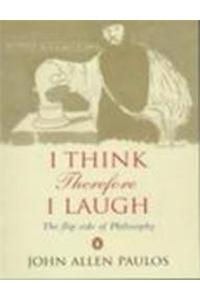 I Think, Therefore I Laugh