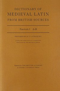Dictionary of Medieval Latin from British Sources: Fascicule I: A-B