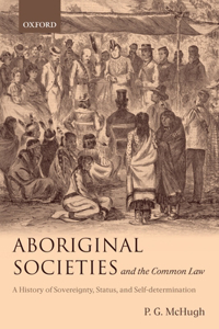 Aboriginal Societies and the Common Law