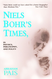 Niels Bohr's Times,