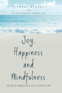 Joy, Happiness and Mindfulness