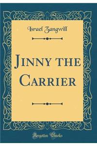 Jinny the Carrier (Classic Reprint)