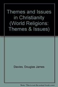 Themes and Issues in Christianity (World Religions: Themes & Issues S.)