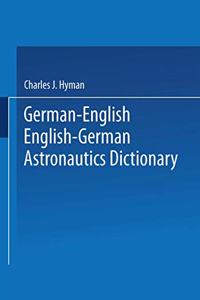 German-English English-German Astronautics Dictionary