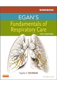 Workbook for Egan's Fundamentals of Respiratory Care - E-Book