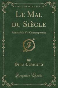 Le Mal Du Siècle