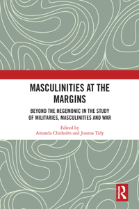 Masculinities at the Margins