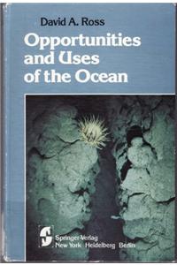 Opportunities and Uses of the Ocean
