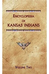 Encyclopedia of Kansas Indians (Volume Two)