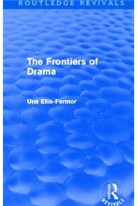 Frontiers of Drama (Routledge Revivals)