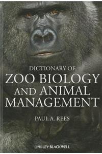 Dictionary of Zoo Biology and Animal Management