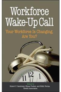 Workforce Wake-Up Call