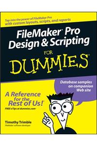 FileMaker Pro Design and Scripting for Dummies