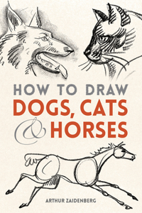 How to Draw Dogs, Cats and Horses