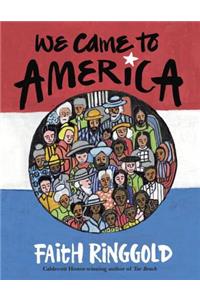 We Came to America