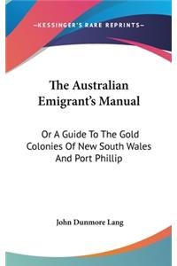 The Australian Emigrant's Manual