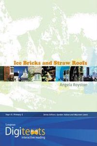 Digitexts: Ice Bricks and Straw Roofs Teachers Book and CD-ROM
