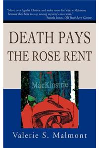 Death Pays the Rose Rent