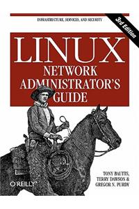 Linux Network Administrator's Guide