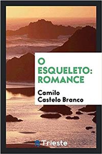 O esqueleto: romance